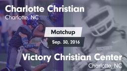 Matchup: Charlotte Christian vs. Victory Christian Center  2016