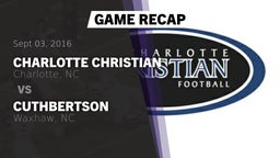 Recap: Charlotte Christian  vs. Cuthbertson  2016