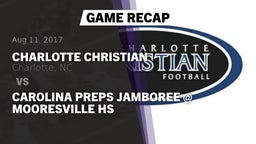 Recap: Charlotte Christian  vs. Carolina Preps Jamboree @ Mooresville HS 2017