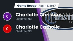 Recap: Charlotte Christian  vs. Charlotte Catholic  2017