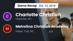 Recap: Charlotte Christian  vs. Metrolina Christian Academy  2018