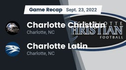 Recap: Charlotte Christian  vs. Charlotte Latin  2022
