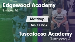Matchup: Edgewood Academy vs. Tuscaloosa Academy  2016