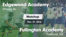 Matchup: Edgewood Academy vs. Fullington Academy  2016