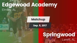 Matchup: Edgewood Academy vs. Springwood  2017