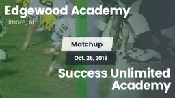 Matchup: Edgewood Academy vs. Success Unlimited Academy 2018