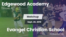 Matchup: Edgewood Academy vs. Evangel Christian School 2019