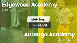 Matchup: Edgewood Academy vs. Autauga Academy  2019