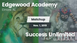 Matchup: Edgewood Academy vs. Success Unlimited 2019