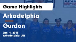 Arkadelphia  vs Gurdon  Game Highlights - Jan. 4, 2019