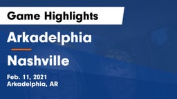 Arkadelphia  vs Nashville  Game Highlights - Feb. 11, 2021