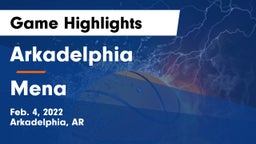 Arkadelphia  vs Mena  Game Highlights - Feb. 4, 2022