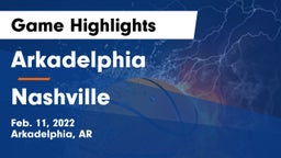 Arkadelphia  vs Nashville  Game Highlights - Feb. 11, 2022