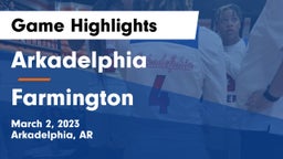 Arkadelphia  vs Farmington  Game Highlights - March 2, 2023