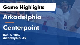 Arkadelphia  vs Centerpoint Game Highlights - Dec. 5, 2023