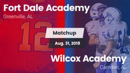 Matchup: Fort Dale Academy  vs. Wilcox Academy  2018