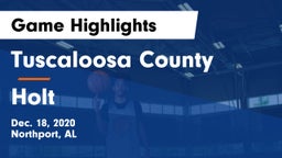 Tuscaloosa County  vs Holt  Game Highlights - Dec. 18, 2020