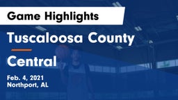 Tuscaloosa County  vs Central Game Highlights - Feb. 4, 2021
