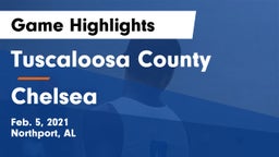 Tuscaloosa County  vs Chelsea Game Highlights - Feb. 5, 2021