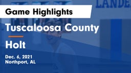 Tuscaloosa County  vs Holt  Game Highlights - Dec. 6, 2021