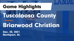 Tuscaloosa County  vs Briarwood Christian  Game Highlights - Dec. 20, 2021