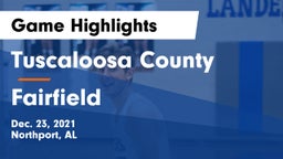 Tuscaloosa County  vs Fairfield  Game Highlights - Dec. 23, 2021