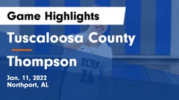 Tuscaloosa County  vs Thompson  Game Highlights - Jan. 11, 2022