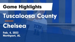 Tuscaloosa County  vs Chelsea  Game Highlights - Feb. 4, 2022