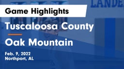 Tuscaloosa County  vs Oak Mountain Game Highlights - Feb. 9, 2022