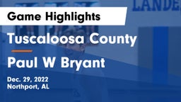 Tuscaloosa County  vs Paul W Bryant  Game Highlights - Dec. 29, 2022