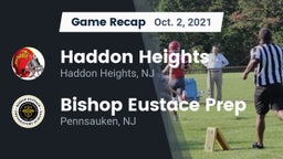 Recap: Haddon Heights  vs. Bishop Eustace Prep  2021