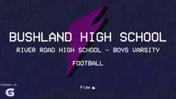 River Road football highlights Bushland High School