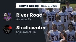 Recap: River Road  vs. Shallowater  2023