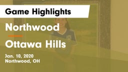 Northwood  vs Ottawa Hills  Game Highlights - Jan. 10, 2020