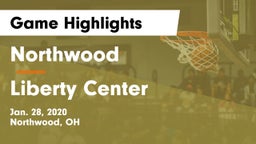 Northwood  vs Liberty Center  Game Highlights - Jan. 28, 2020