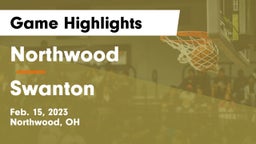 Northwood  vs Swanton  Game Highlights - Feb. 15, 2023