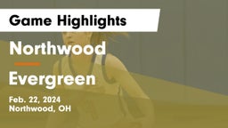 Northwood  vs Evergreen  Game Highlights - Feb. 22, 2024