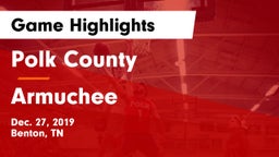 Polk County  vs Armuchee  Game Highlights - Dec. 27, 2019