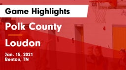 Polk County  vs Loudon  Game Highlights - Jan. 15, 2021