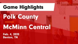 Polk County  vs McMinn Central Game Highlights - Feb. 4, 2020