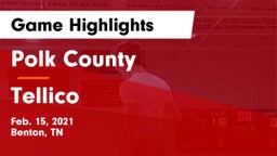 Polk County  vs Tellico Game Highlights - Feb. 15, 2021