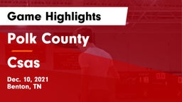 Polk County  vs Csas Game Highlights - Dec. 10, 2021