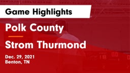 Polk County  vs Strom Thurmond  Game Highlights - Dec. 29, 2021