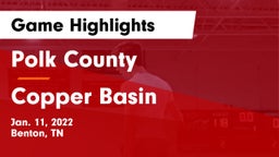 Polk County  vs Copper Basin Game Highlights - Jan. 11, 2022