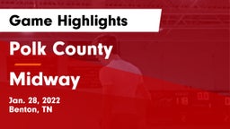 Polk County  vs Midway  Game Highlights - Jan. 28, 2022