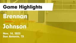 Brennan  vs Johnson  Game Highlights - Nov. 14, 2023