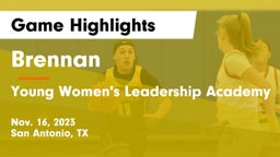 Brennan  vs Young Women's Leadership Academy Game Highlights - Nov. 16, 2023