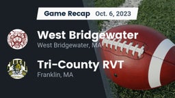 Recap: West Bridgewater  vs. Tri-County RVT  2023