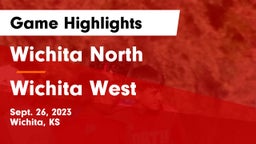 Wichita North  vs Wichita West  Game Highlights - Sept. 26, 2023