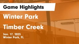 Winter Park  vs Timber Creek  Game Highlights - Jan. 17, 2023